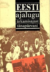 Eesti ajalugu ärkamisajast tänapäevani 1992