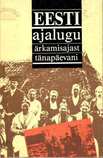 Eesti ajalugu ärkamisajast tänapäevani 1992 Eesti ajalugu ärkamisajast tänapäevani 1992
