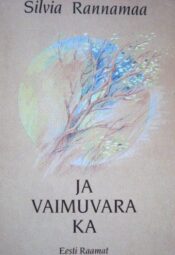 Ja vaimuvara ka - Silvia Rannamaa