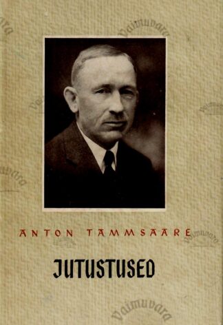 Jutustused I - Anton Tammsaare, 1959