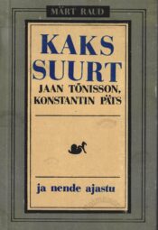 Kaks suurt - Märt Raud