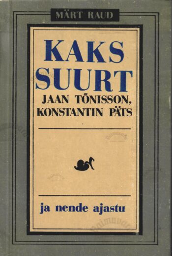 Kaks suurt - Märt Raud Kaks suurt - Märt Raud