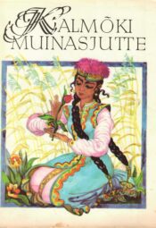 Kalmõki muinasjutte Kalmõki muinasjutte