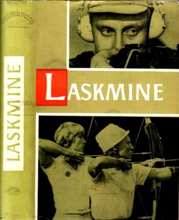 Laskmine. Minevikust tänapäevani Laskmine. Minevikust tänapäevani