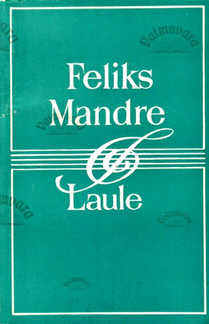 Laule - Feliks Mandre, 1981