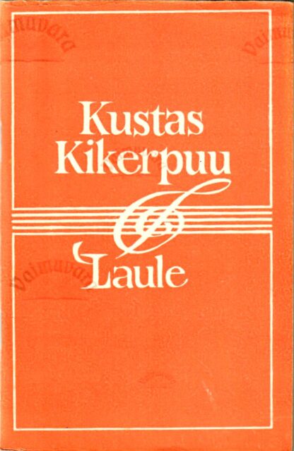 Laule - Kustas Kikerpuu 1977