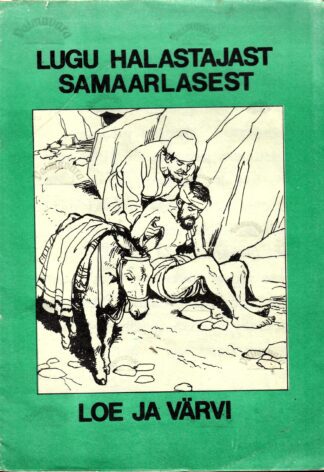 Lugu halastajast samaarlasest : loe ja värvi