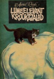 Lumeelevant. Krooksjalad - Astrid Reinla Lumeelevant. Krooksjalad - Astrid Reinla