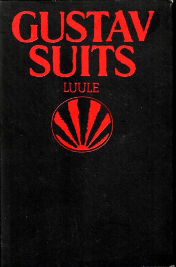 Luule - Gustav Suits Luule - Gustav Suits