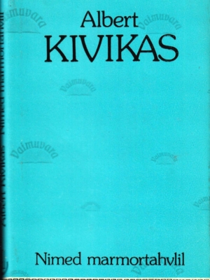 Nimed marmortahvlil – Albert Kivikas, 1991