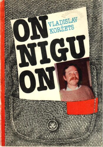 On nigu on - Vladislav Koržets On nigu on - Vladislav Koržets