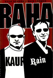 Raha - Kaur Kender, Rain Lõhmus