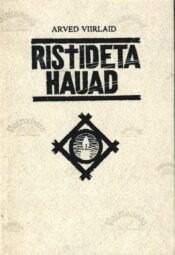 Ristideta Hauad 1 - Arved Viirlaid Ristideta Hauad 1 - Arved Viirlaid