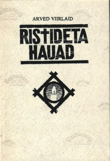 Ristideta Hauad 1 - Arved Viirlaid