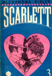 Scarlett 3.osa - Alexandra Ripley