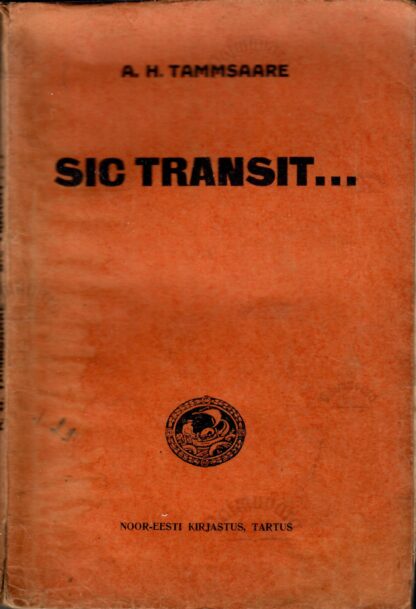 Sic transit... Artiklid - Anton Hansen Tammsaare