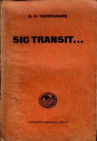 Sic transit... Artiklid - Anton Hansen Tammsaare