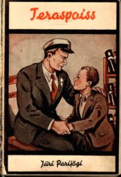 Teraspoiss - Jüri Parijõgi Teraspoiss - Jüri Parijõgi 1937 Looduse kuldraamat