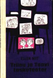 Triinu ja Taavi taskuteater - Ellen Niit