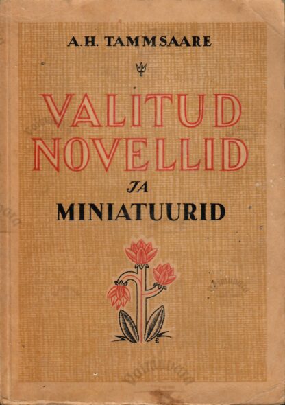 Valitud novellid ja miniatuurid A. H. Tammsaare