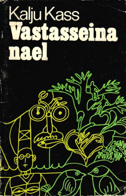 Vastasseina nael - Kalju Kass