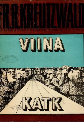 Viina katk - Friedrich Reinhold Kreutzwald