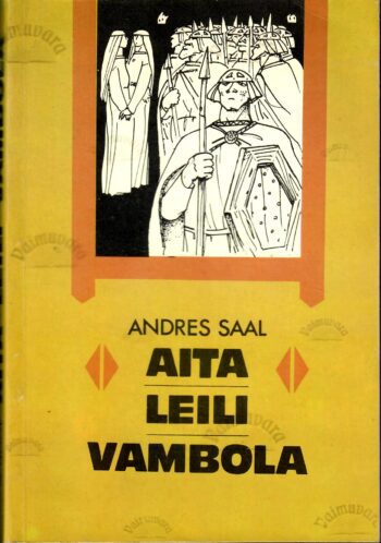 Aita. Leili. Vambola - Andres Saal