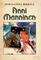 Anni Manninen - Marja-Leena Mikkola