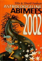 Astroloogiline abimees 2002 - Edda Paukson, Eduard Paukson Astroloogiline abimees 2002 - Edda Paukson, Eduard Paukson