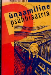 Dünaamiline psühhiaatria. Teooria ja praktika - Johan Cullberg Dünaamiline psühhiaatria. Teooria ja praktika - Johan Cullberg