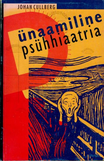 Dünaamiline psühhiaatria. Teooria ja praktika - Johan Cullberg