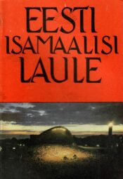 Eesti isamaalisi laule Eesti isamaalisi laule