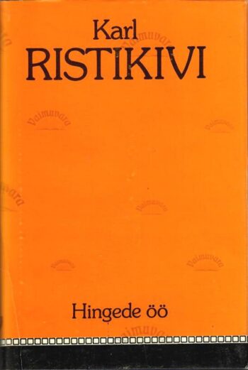 Hingede öö - Karl Ristikivi Hingede öö - Karl Ristikivi