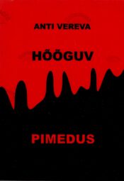 Hõõguv pimedus - Anti Vereva Hõõguv pimedus - Anti Vereva