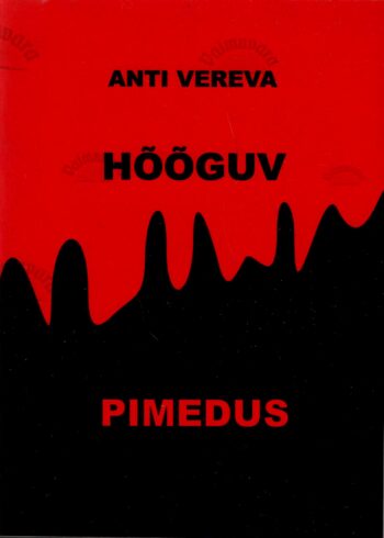 Hõõguv pimedus - Anti Vereva Hõõguv pimedus - Anti Vereva