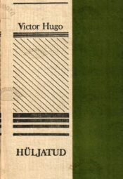 Hüljatud I - Victor Hugo