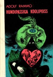 Hundipassiga koolipoiss - Adolf Rammo Hundipassiga koolipoiss - Adolf Rammo