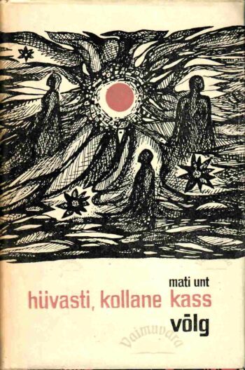 Hüvasti, kollane kass. Võlg (jutustused) - Mati Unt