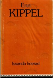 Issanda koerad - Enn Kippel