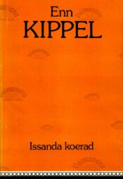 Issanda koerad - Enn Kippel