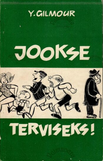 Jookse terviseks. Sörkjooks koos Arthur Lydiardiga - Yarth Gilmour