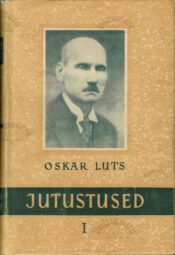 Jutustused I - Oskar Luts