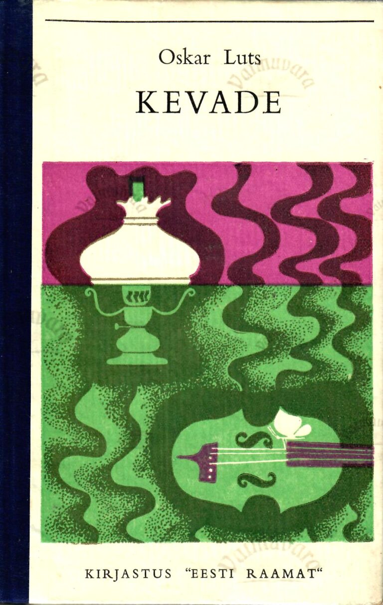 Kevade. Pildikesi koolipõlvest. I ja II - Oskar Luts, 1970