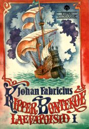 Kipper Bontekoe laevapoisid I - Johan Fabricius Kipper Bontekoe laevapoisid I - Johan Fabricius
