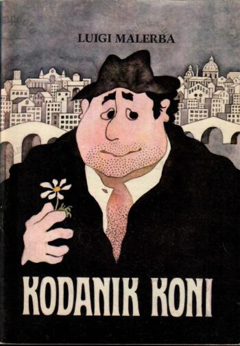 Kodanik Koni - Luigi Malerba Kodanik Koni - Luigi Malerba