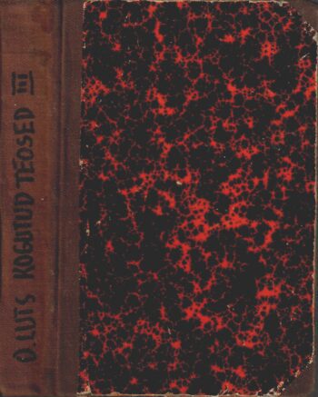 Kogutud teosed III. Jutustused III - Oskar Luts kaas Kogutud teosed III. Jutustused III - Oskar Luts 1937.a