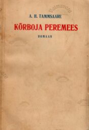 Kõrboja peremees - Anton Hansen Tammsaare 1926.a