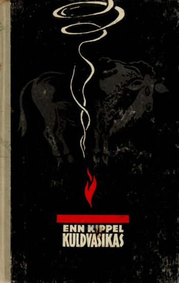 Kuldvasikas - Enn Kippel Kuldvasikas - Enn Kippel