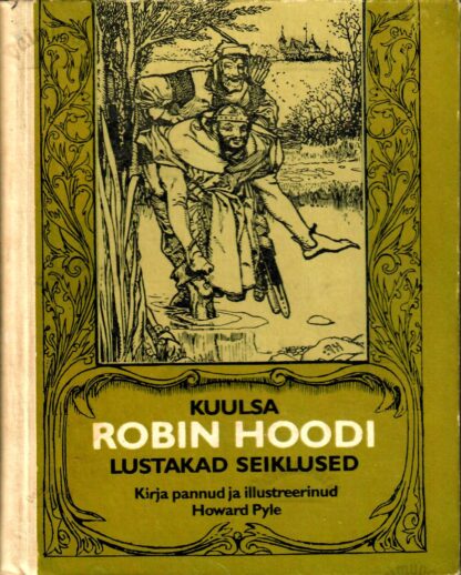 Kuulsa Robin Hoodi lustakad seiklused - Howard Pyle