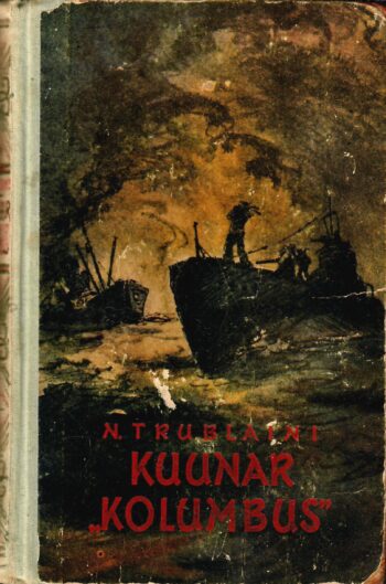 Kuunar Kolumbus - Nikolai Trublaini Kuunar Kolumbus - Nikolai Trublaini